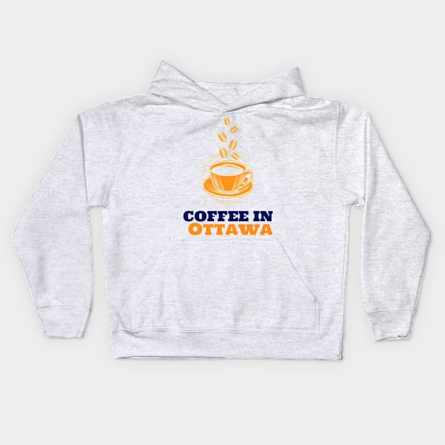 Ottawa & Coffee Kids Hoodie by ArtDesignDE